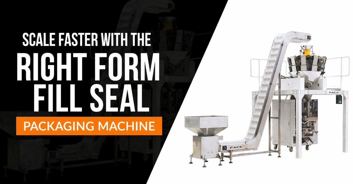 Scale Faster With the Right Form Fill Seal Packaging Machine