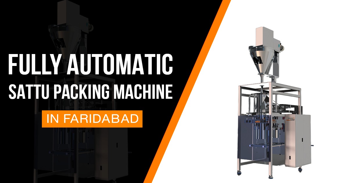 Automatic Sattu Packing Machine Manufacturer in Faridabad